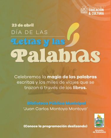 Celebremos unidos el Día de las Letras y las Palabras en nuestra Biblioteca Pública Municipal ?Juan Carlos Montoya Montoya?