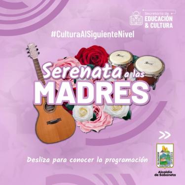 ¡En Sabaneta seguimos celebrando a nuestras madres!