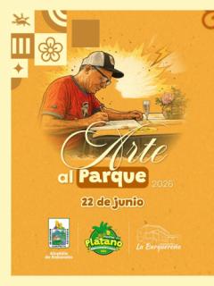 Arte al Parque 2026 abre convocatoria para artistas de Sabaneta en el marco de las Fiestas del Plátano