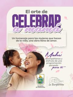 Este viernes 29 de mayo celebraremos a las madres con música, danza y mucho arte